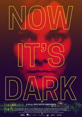 Now It's Dark (2018)
