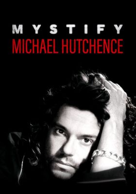 Mystify: Michael Hutchence (2019)