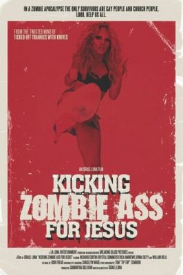 Kicking Zombie Ass for Jesus (2017)