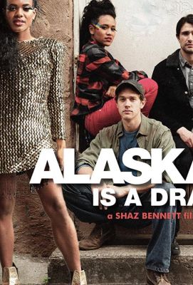 Alaska Is a Drag (2017)