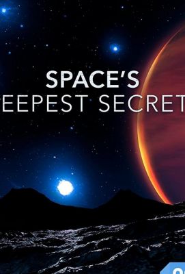 Space's Deepest Secrets (2016)