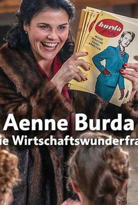 Aenne Burda: Die Wirtschaftswunderfrau (2018)