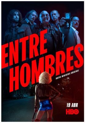 Entre Hombres (2021)