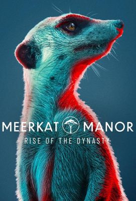 Meerkat Manor: Rise of the Dynasty (2021)