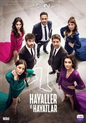 Hayaller Ve Hayatlar ()