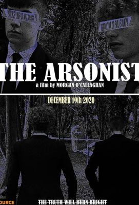 The Arsonist (2020)