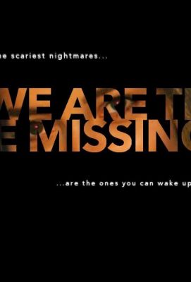 We Are the Missing (2020)