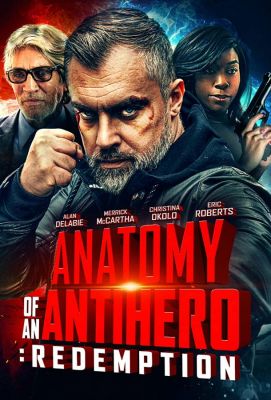 Anatomy of an Antihero: Redemption (2020)