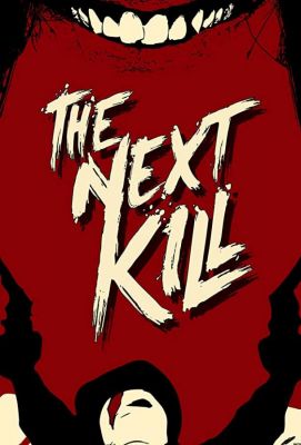 The Next Kill (2018)