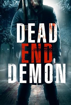 Dead End Demon (2017)