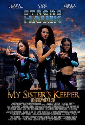 Strong Hawk: My Sister's Keeper (2022)