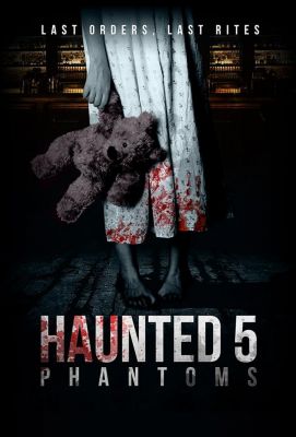 Haunted 5: Phantoms (2020)